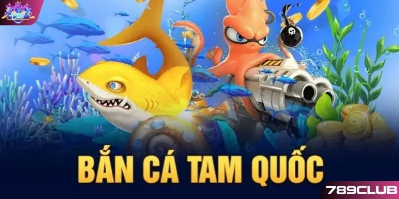 Tìm hiểu game hot Bắn Cá Tam Quốc